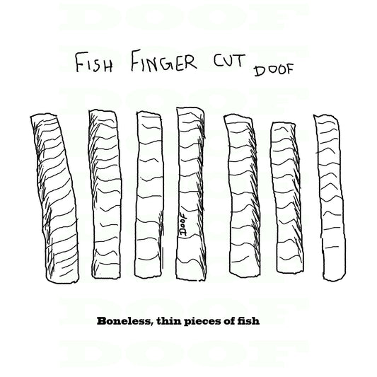 Fish finger cut Doof sketch